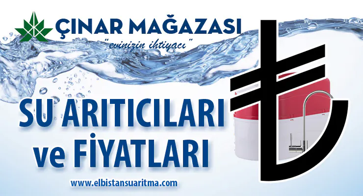 Su Arıtıcıları ve Fiyatları